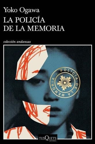 La Policía de la Memoria - Yoko Ogawa · 2021