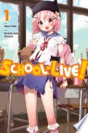 School-Live! - Norimitsu Kaihou (Nitroplus) · 2012