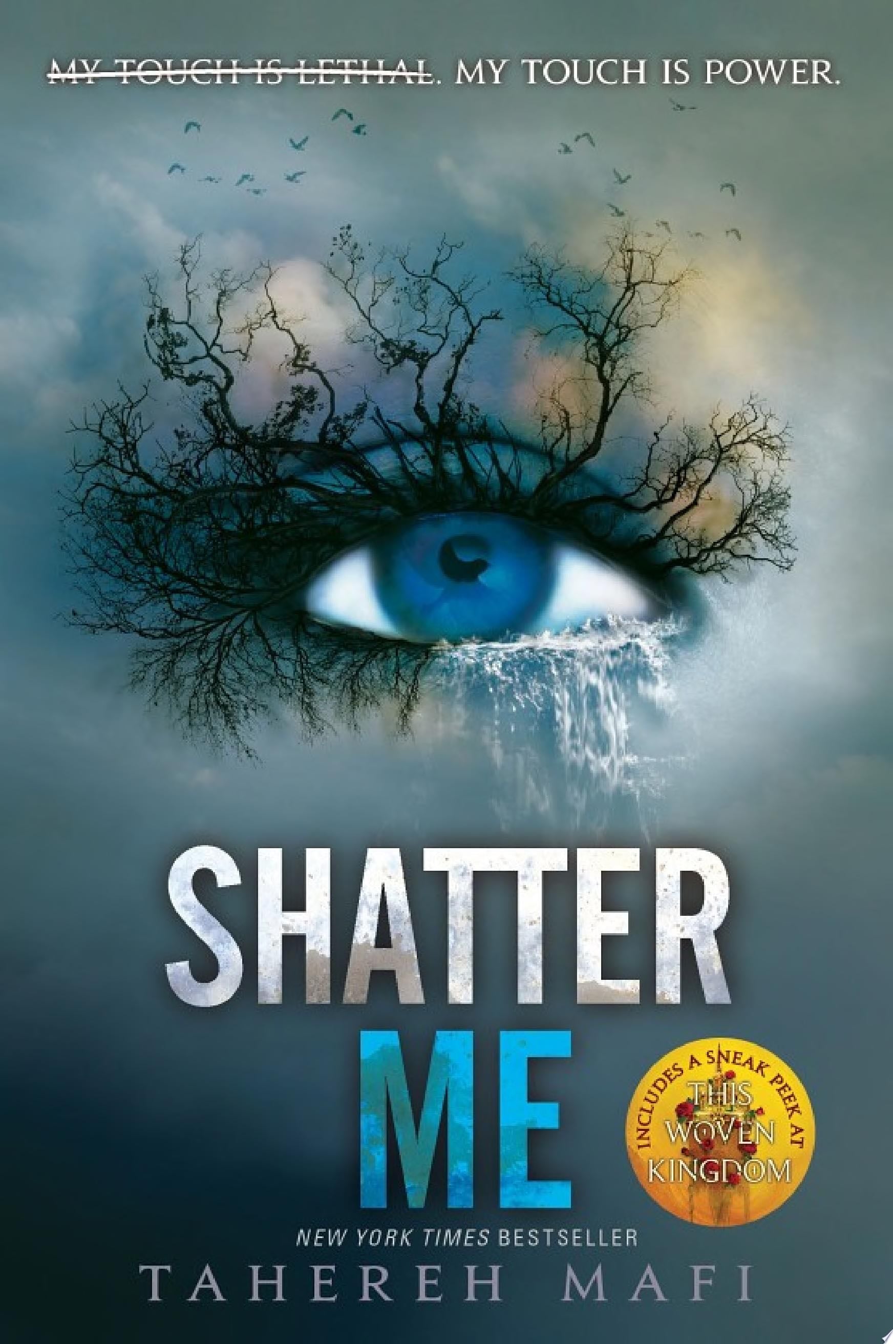 Shatter Me - Tahereh Mafi · 2011