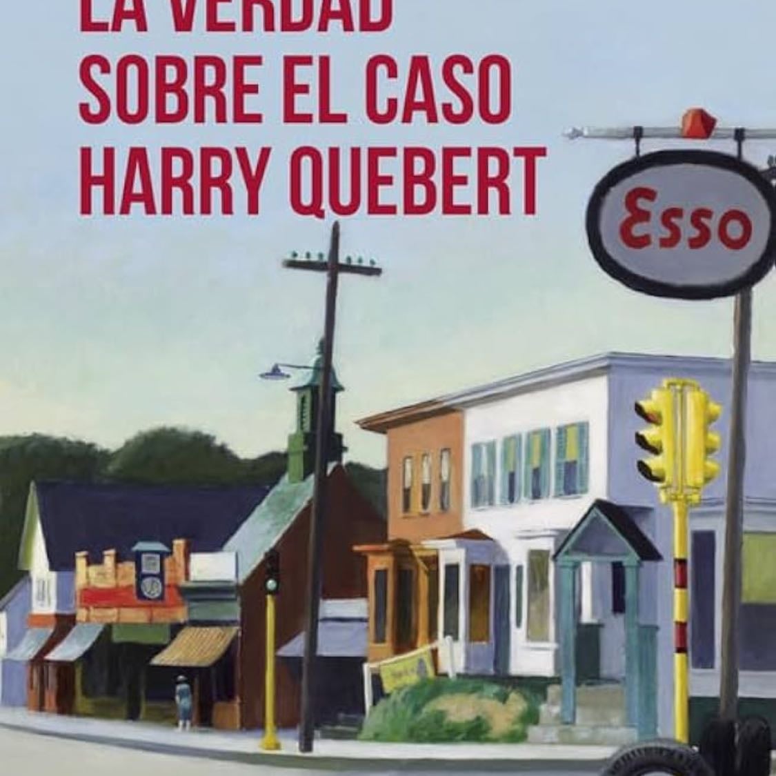La verdad sobre el caso Harry Quebert - Joël Dicker