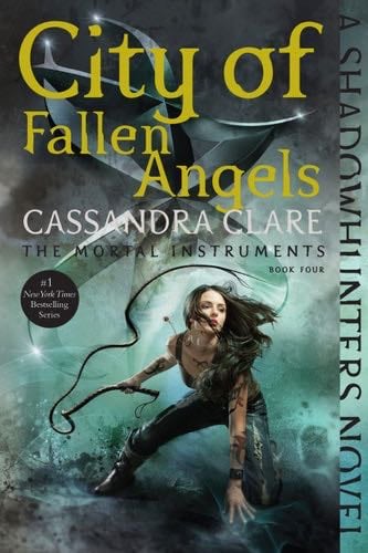 City of Fallen Angels (The Mortal Instruments Book 4) - Cassandra Clare · 2011