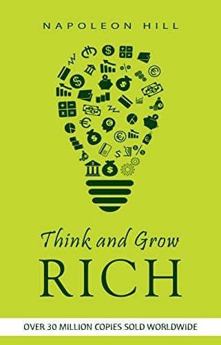 Think and Grow Rich - Napoleon Hill · 2021