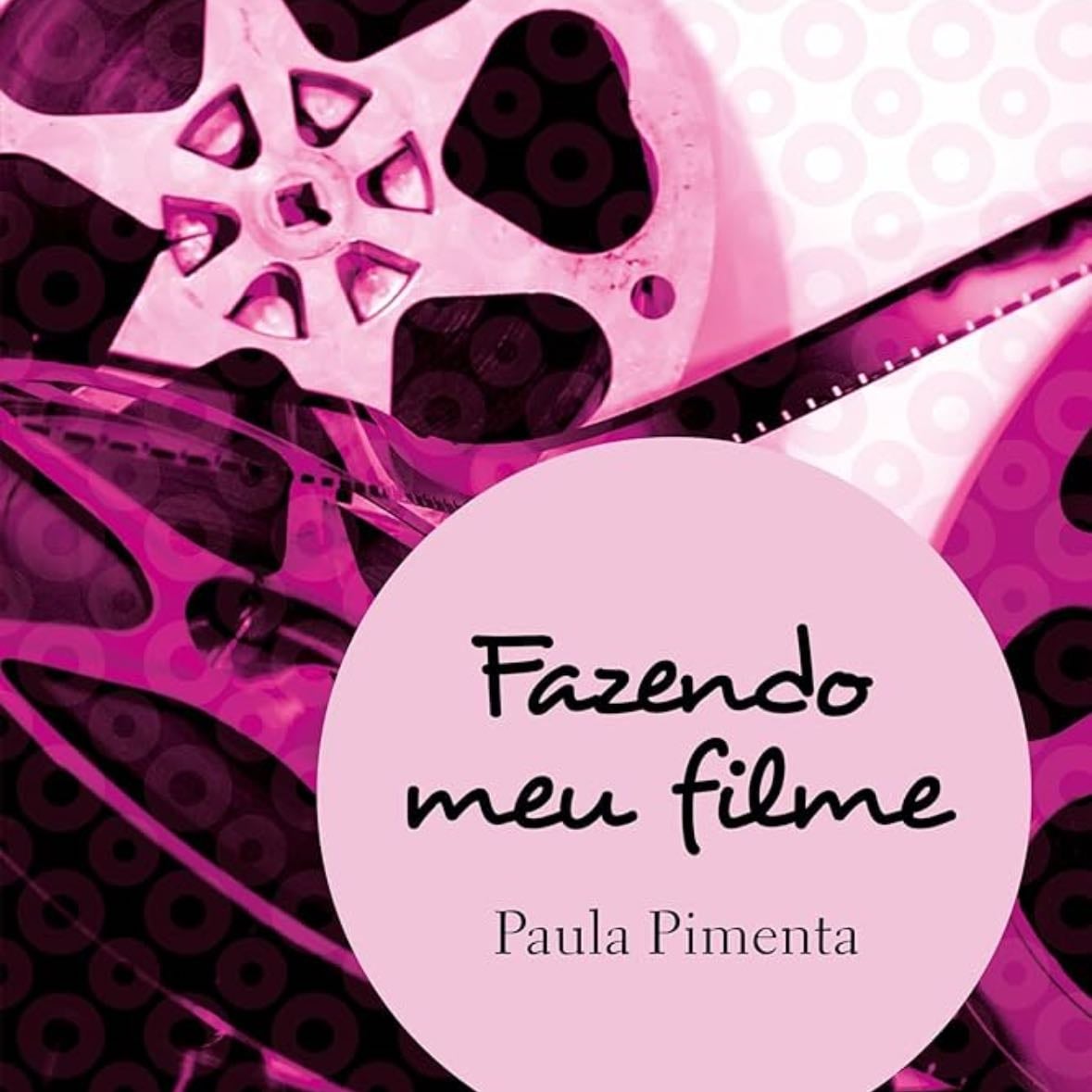 FAZENDO MEU FILME - A ESTREIA DE FANI (EDIÇÃO COMEMORATIVA DE 15 ANOS) - Paula Pimenta · 2024