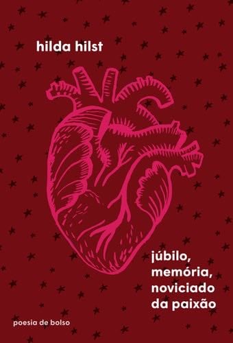 Júbilo, Memória, Noviciado Da Paixão - Hilda Hilst