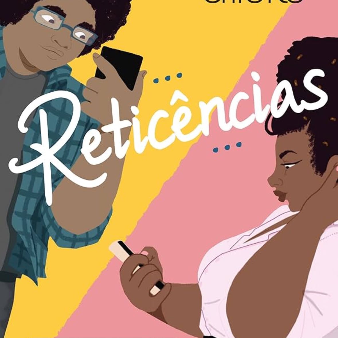Reticencias (Em Portugues do Brasil) - Solaine Chioro · 2019