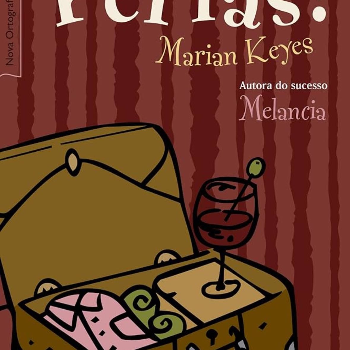 Férias! - Marian Keyes · 2012