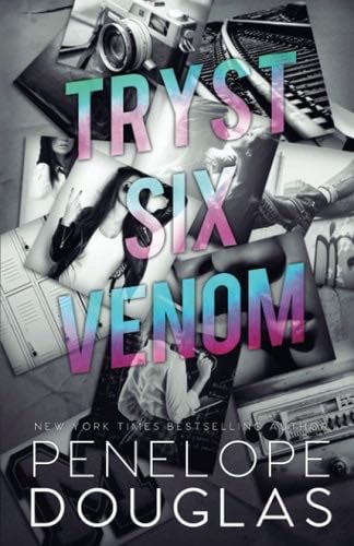 Tryst Six Venom - Penelope Douglas · 2021