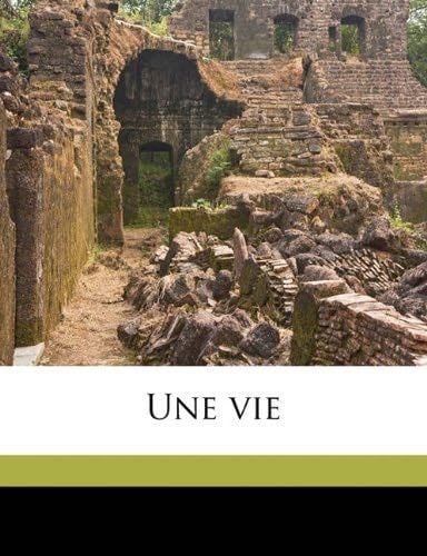 Une vie - Guy de Maupassant · 2010
