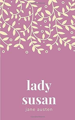 Lady Susan - Jane Austen · 2019