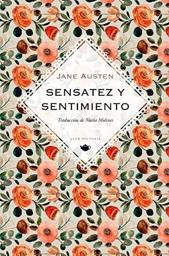 Sensatez y sentimiento - JANE AUSTEN · 2023