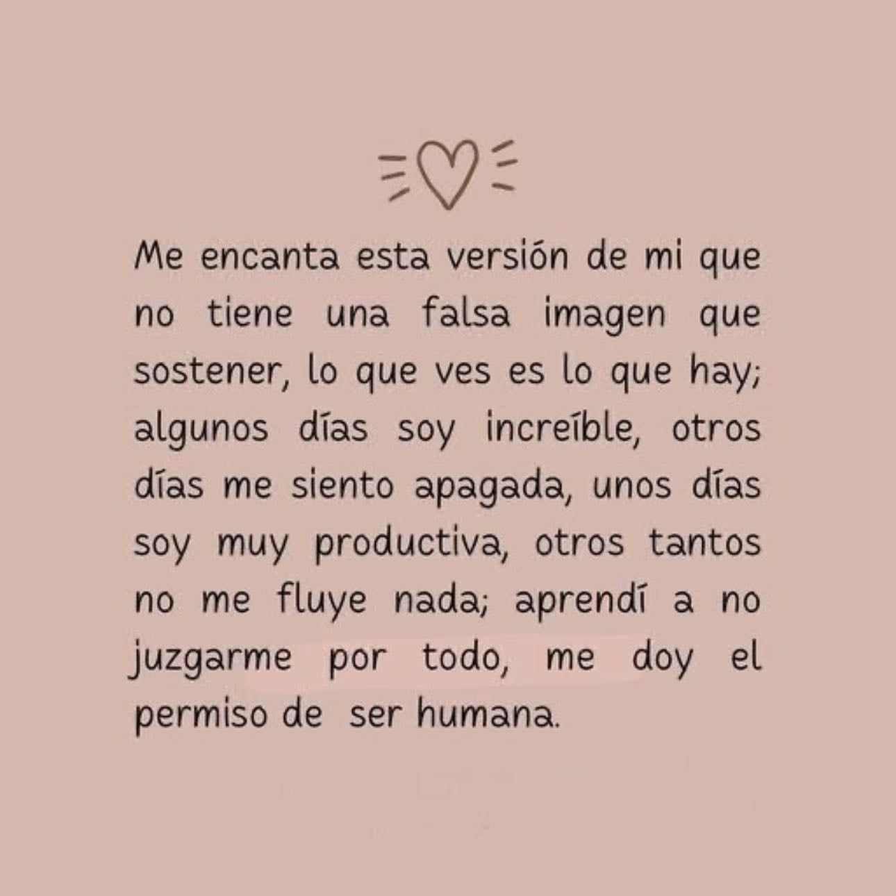 Amor propio - Aprendimos a ser humanas, con errores y aciertos 🫶🏼