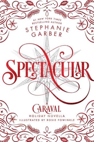 Spectacular - Stephanie Garber · 2024