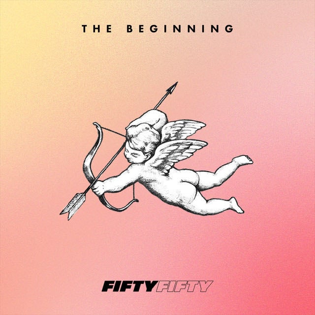 Cupid - Song · FIFTY FIFTY