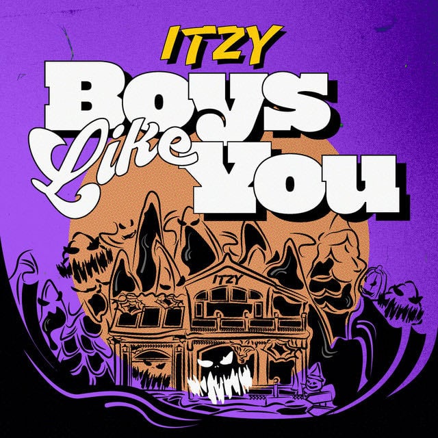 Boys Like You - Song · ITZY