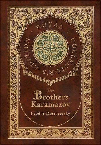 The Brothers Karamazov (Royal Collector's Edition) (Case Laminate Hardcover with Jacket) - Fyodor Dostoevsky · 2021