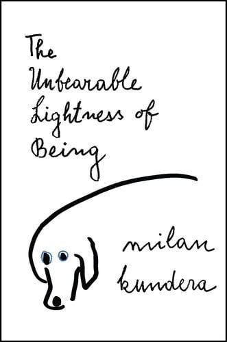 The Unbearable Lightness of Being - Milan Kundera · 2005
