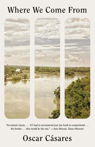 Where We Come From: A novel - Oscar Cásares · 2020