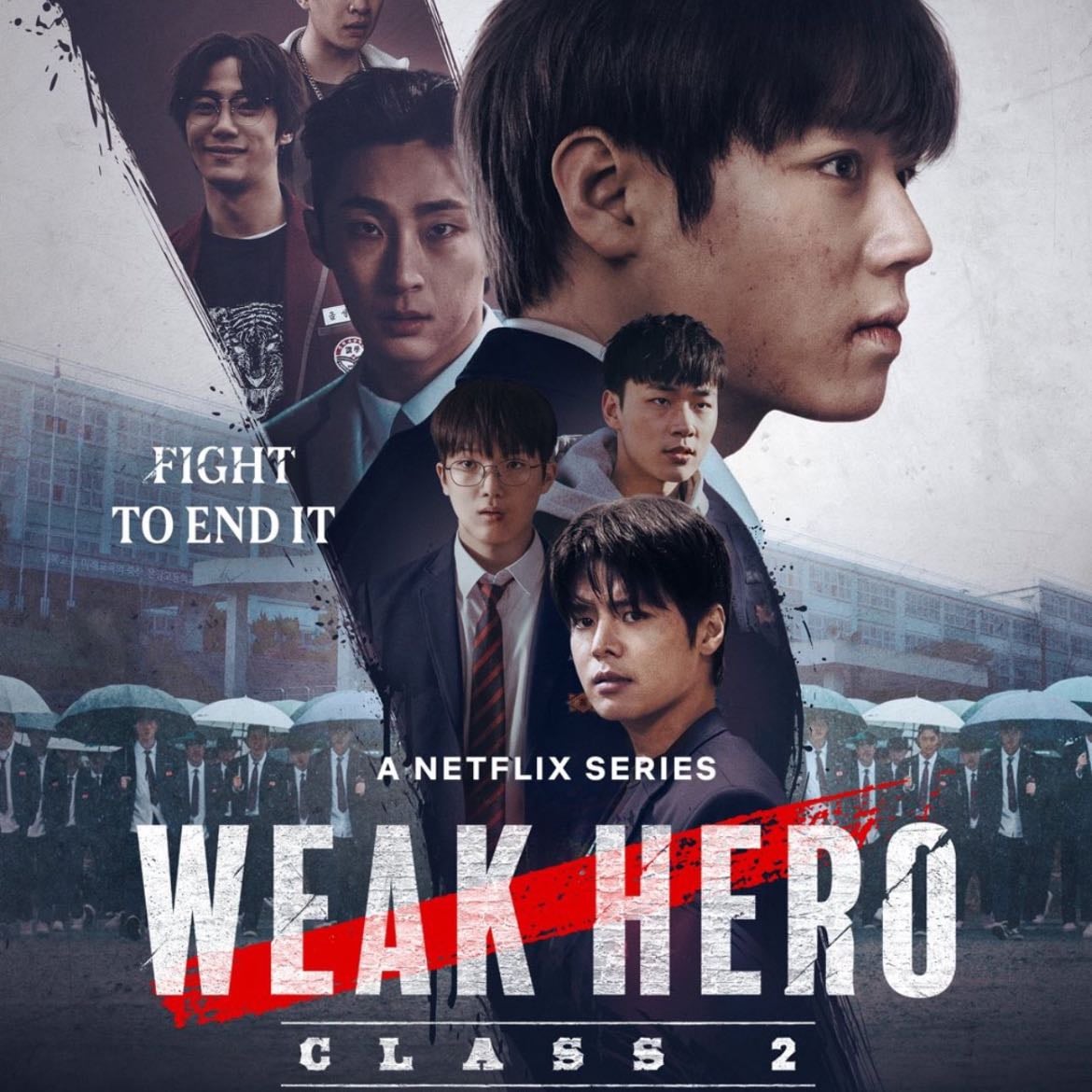 🇰🇷Weak Hero Class 2 - NETFLIX · 8 ep · 2025 · Revenge/Action