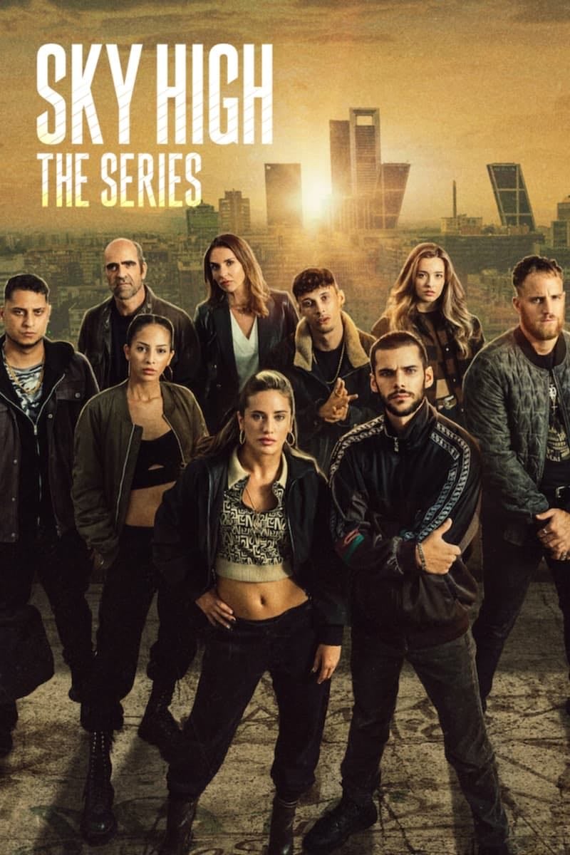 🇪🇸Sky High: The Series - NETFLIX · 7 ep · 2023 · Drama/Crime