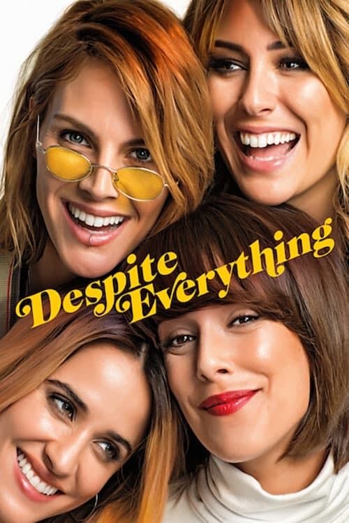 🇪🇸Despite Everything - NETFLIX · 2019 · Drama/Romance