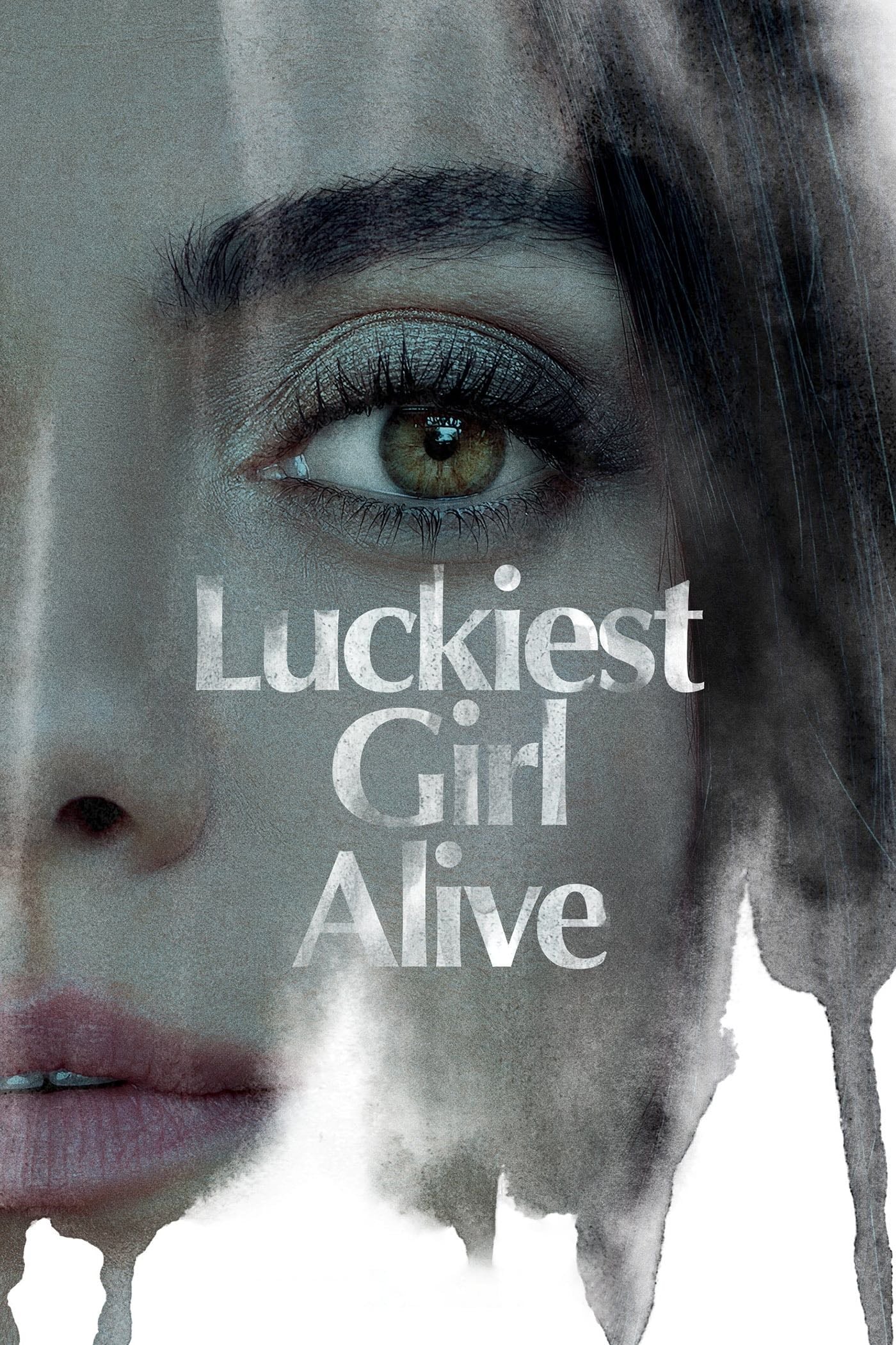 🇺🇸Luckiest Girl Alive - NETFLIX · 2022 · Drama/Romance