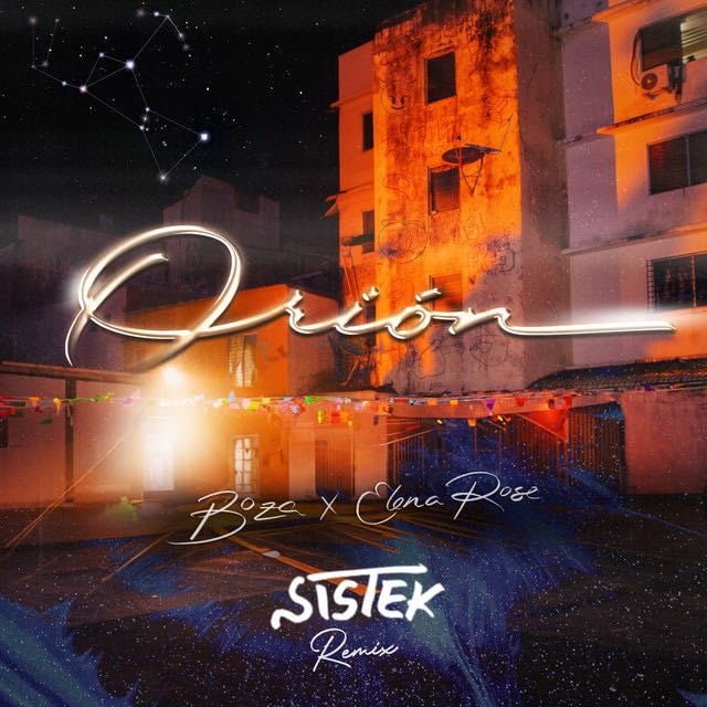 Orion - Sistek Remix - Song · Boza, ELENA ROSE, Sistek