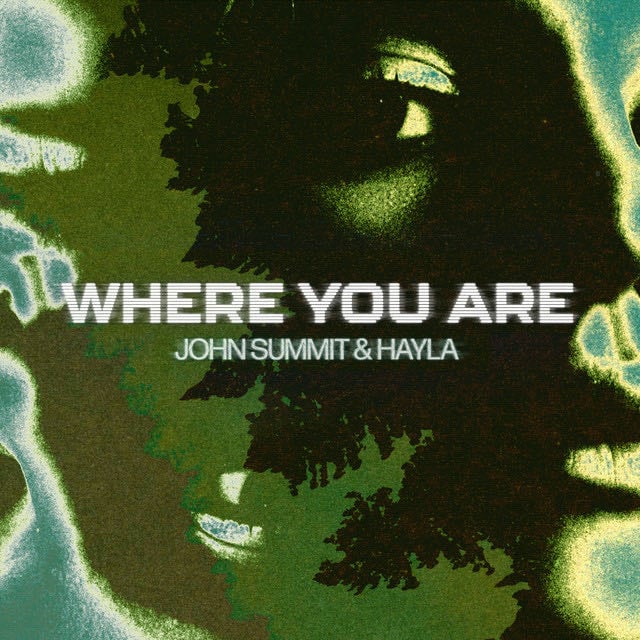 Where You Are - Song · John Summit, HAYLA