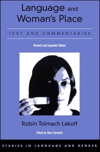Language and Woman's Place - Robin Tolmach Lakoff · 2004