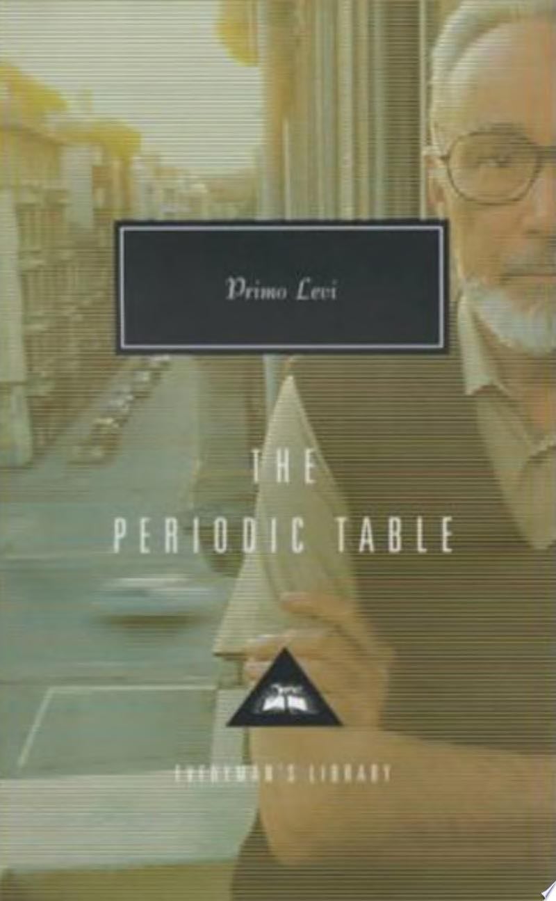 The Periodic Table - Primo Levi · 1996