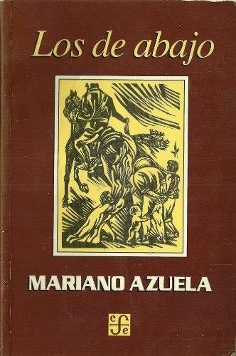 Los de Abajo - Mariano Azuela