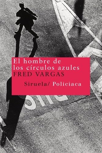 El hombre de los círculos azules - Fred Vargas · 2012