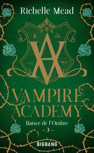Vampire Academy, T3 - Richelle Mead · 2023