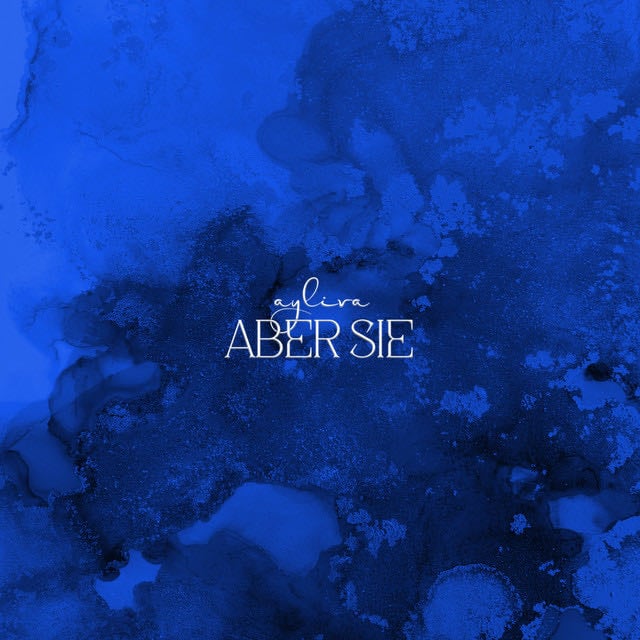 Aber sie - Song 路 AYLIVA