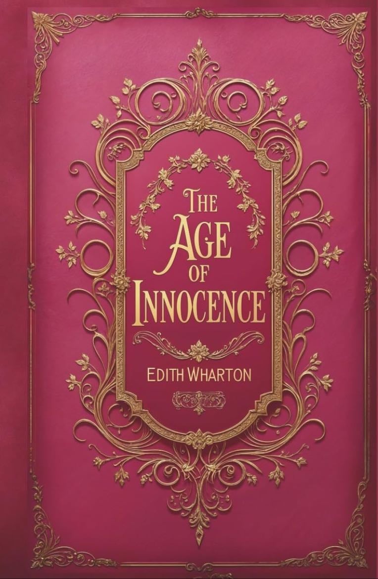 The Age of Innocence - Edith Wharton