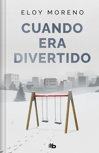 Cuando era divertido (edición limitada) - Eloy Moreno · 2024