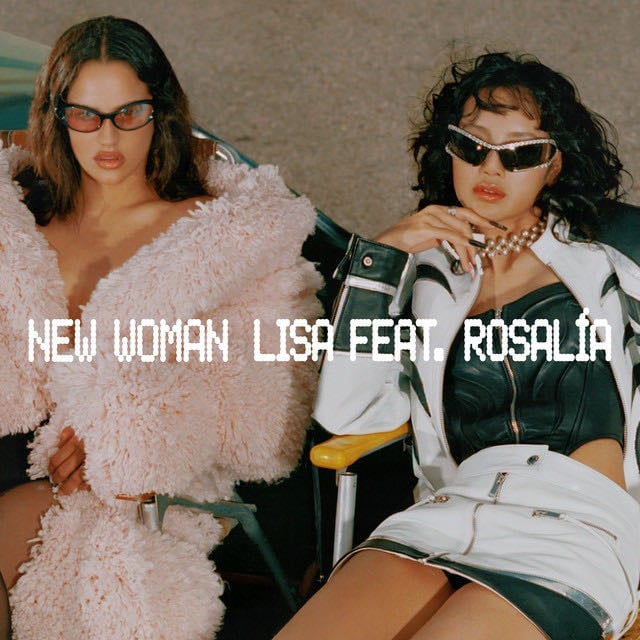 New Woman (feat. ROSAL脥A) - Song 路 LISA, ROSAL脥A