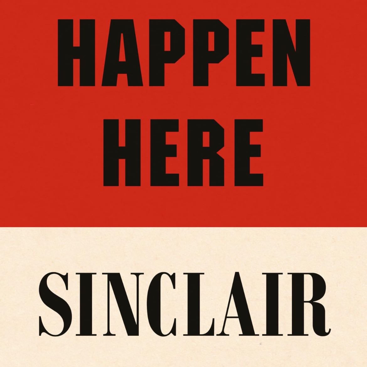 It Can't Happen Here - Sinclair Lewis · 1935