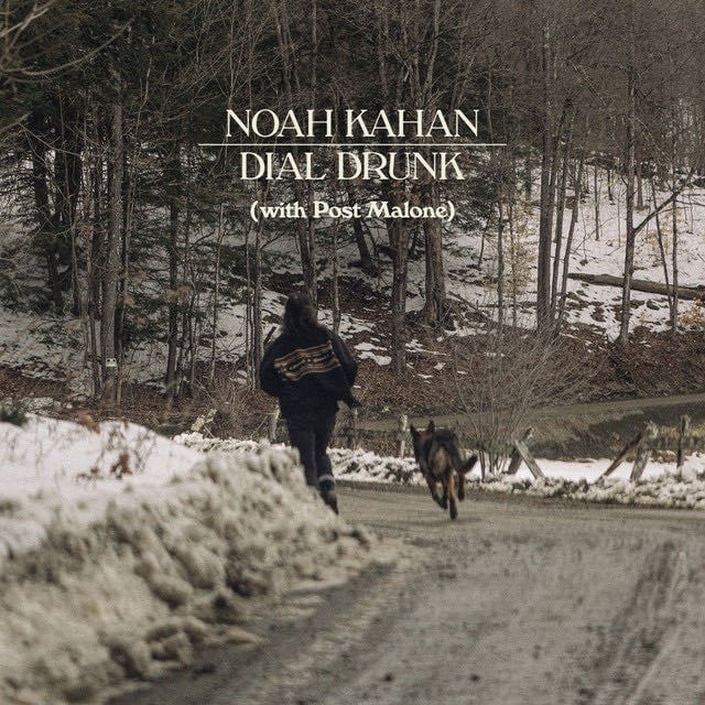 Dial Drunk (with Post Malone) - Song · Noah Kahan, Post Malone