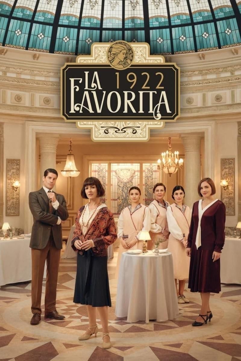 La favorita 1922 - Ramón Campos, Gema R. Neira, Paula Fernández, Curro Serrano · 2025