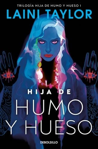 Hija de humo y hueso (Hija de humo y hueso 1) - Laini Taylor · 2024
