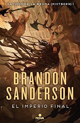 El imperio final (Nacidos de la bruma 1) - Brandon Sanderson · 2015