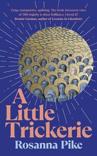 A Little Trickerie - Rosanna Pike · 2024