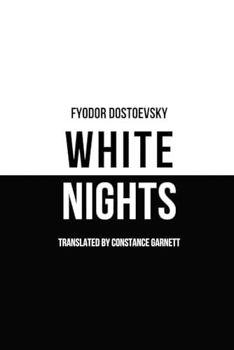 White Nights - Fyodor Dostoevsky · 2024