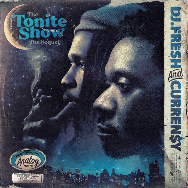 The Tonite Show The Sequel - Album · Curren$y, DJ.Fresh