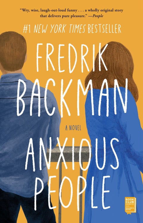 Anxious People: A Novel - Fredrik Backman · 2020