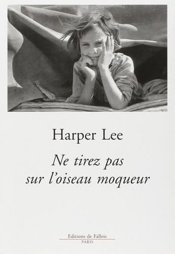 ne tirez pas sur l'oiseau moqueur - Harper Lee · 2005
