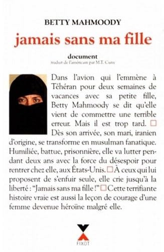 Jamais sans ma fille - Betty Mahmoody · 1994