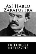 Asi Hablo Zaratustra - Friedrich Nietzsche · 2016