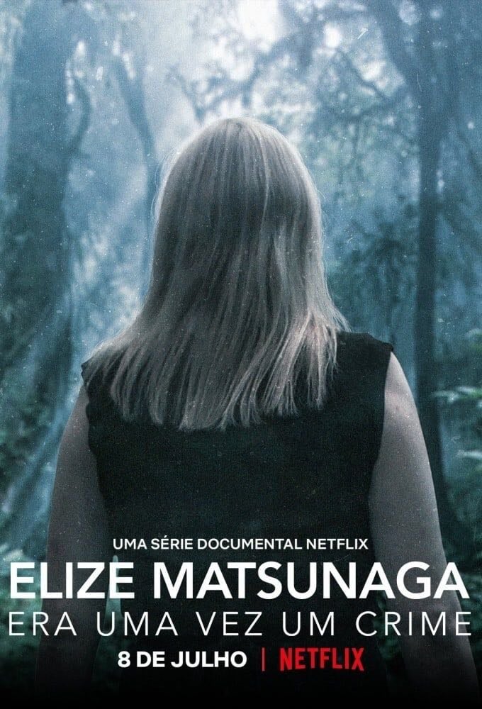 Elize Matsunaga: Érase una vez un crimen - Eliza Capai · 2021