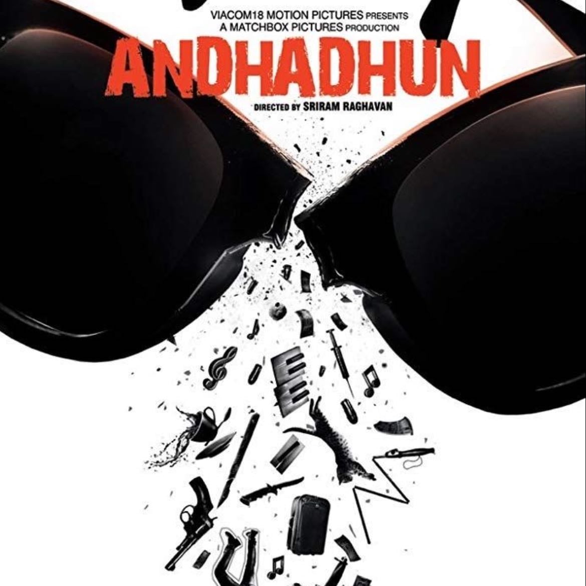 Andhadhun - Sriram Raghavan · 2018
